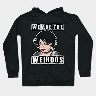 We Are The Weirdos Hoodie